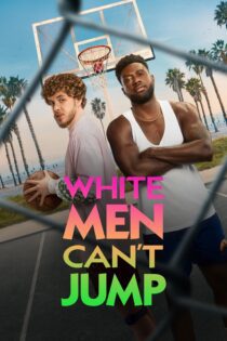 دانلود فیلم White Men Can’t Jump 2023 بدون سانسور با پخش آنلاین