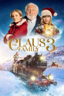 دانلود فیلم The Claus Family 3 2022 بدون سانسور با پخش آنلاین