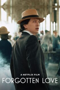 دانلود فیلم Forgotten Love 2023 بدون سانسور با پخش آنلاین