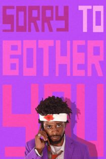 دانلود فیلم Sorry to Bother You 2018 بدون سانسور با پخش آنلاین