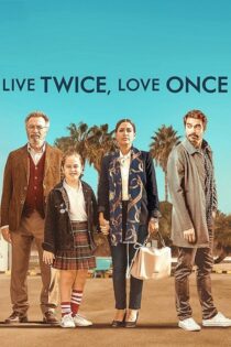 دانلود فیلم Live Twice, Love Once 2019 بدون سانسور با پخش آنلاین