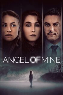 دانلود فیلم Angel of Mine 2019 بدون سانسور با پخش آنلاین