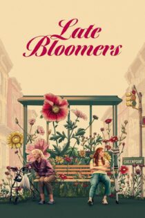 دانلود فیلم Late Bloomers 2023 بدون سانسور با پخش آنلاین