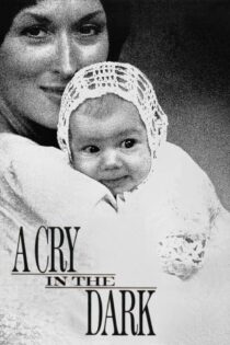 دانلود فیلم A Cry in the Dark 1988 بدون سانسور با پخش آنلاین