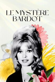 دانلود فیلم Le Mystère Bardot 2012 بدون سانسور با پخش آنلاین