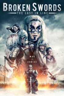 دانلود فیلم Broken Swords: The Last in Line 2018 بدون سانسور با پخش آنلاین دانلود فیلم Broken Swords: The Last in Line 2018 بدون سانسور با پخش آنلاین