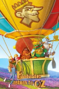 دانلود فیلم Fantastic Return to Oz 2019 بدون سانسور با پخش آنلاین
