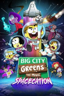 دانلود فیلم Big City Greens the Movie: Spacecation 2024 بدون سانسور با پخش آنلاین دانلود فیلم Big City Greens the Movie: Spacecation 2024 بدون سانسور با پخش آنلاین