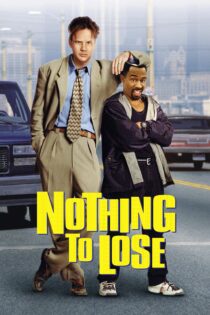 دانلود فیلم Nothing to Lose 1997 بدون سانسور با پخش آنلاین دانلود فیلم Nothing to Lose 1997 بدون سانسور با پخش آنلاین