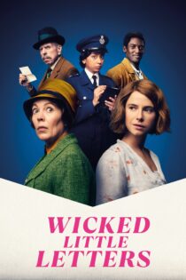 دانلود فیلم Wicked Little Letters 2023 بدون سانسور با پخش آنلاین