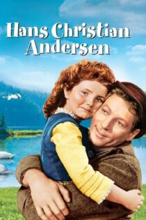 دانلود فیلم Hans Christian Andersen 1952 بدون سانسور با پخش آنلاین دانلود فیلم Hans Christian Andersen 1952 بدون سانسور با پخش آنلاین