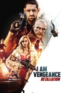 دانلود فیلم I Am Vengeance: Retaliation 2020 بدون سانسور با پخش آنلاین دانلود فیلم I Am Vengeance: Retaliation 2020 بدون سانسور با پخش آنلاین