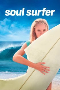 دانلود فیلم Soul Surfer 2011 بدون سانسور