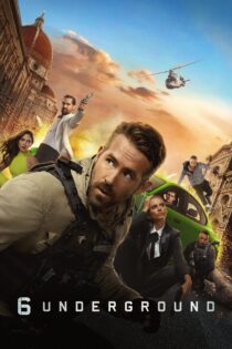 دانلود فیلم 6 Underground 2019 بدون سانسور با پخش آنلاین