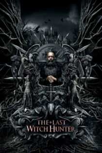 دانلود فیلم The Last Witch Hunter 2015 بدون سانسور با پخش آنلاین