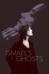 دانلود فیلم Ismael’s Ghosts 2017 بدون سانسور با پخش آنلاین دانلود فیلم Ismael’s Ghosts 2017 بدون سانسور با پخش آنلاین