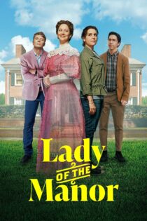 دانلود فیلم Lady of the Manor 2021 بدون سانسور با پخش آنلاین