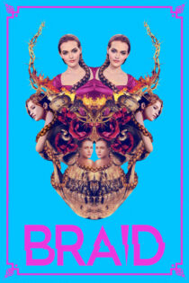 دانلود فیلم Braid 2018 بدون سانسور با پخش آنلاین