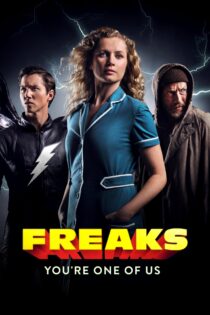 دانلود فیلم Freaks: You’re One of Us 2020 بدون سانسور با پخش آنلاین
