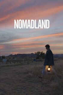 دانلود فیلم Nomadland 2020 بدون سانسور با پخش آنلاین دانلود فیلم Nomadland 2020 بدون سانسور با پخش آنلاین