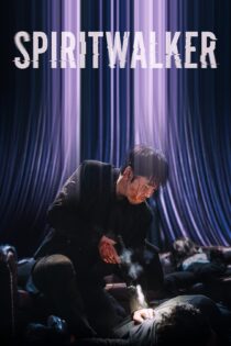 دانلود فیلم Spiritwalker 2020 بدون سانسور با پخش آنلاین