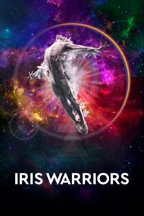 دانلود فیلم Iris Warriors 2022 بدون سانسور با پخش آنلاین