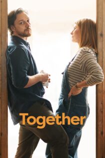 دانلود فیلم Together 2021 بدون سانسور با پخش آنلاین