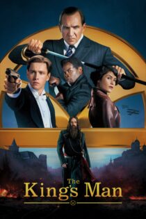 دانلود فیلم The King’s Man 2021 بدون سانسور با پخش آنلاین