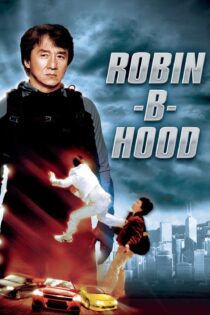 دانلود فیلم Rob-B-Hood 2006 بدون سانسور با پخش آنلاین