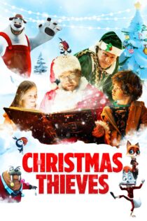 دانلود فیلم Christmas Thieves 2021 بدون سانسور با پخش آنلاین