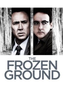 دانلود فیلم The Frozen Ground 2013 بدون سانسور با پخش آنلاین