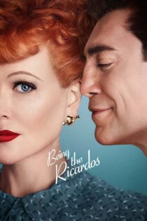 دانلود فیلم Being the Ricardos 2021 بدون سانسور با پخش آنلاین