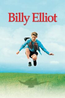 دانلود فیلم Billy Elliot 2000 بدون سانسور با پخش آنلاین