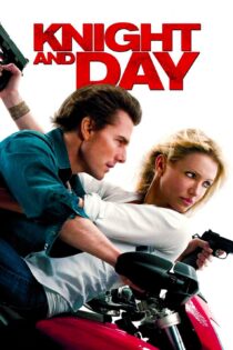 دانلود فیلم Knight and Day 2010 بدون سانسور با پخش آنلاین