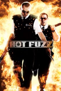 دانلود فیلم Hot Fuzz 2007 بدون سانسور با پخش آنلاین