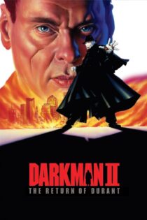 دانلود فیلم Darkman II: The Return of Durant 1995 بدون سانسور با پخش آنلاین