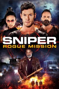 دانلود فیلم Sniper: Rogue Mission 2022 بدون سانسور با پخش آنلاین