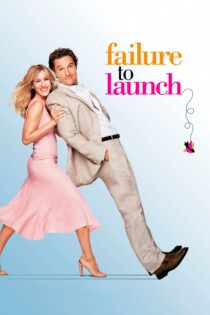 دانلود فیلم Failure to Launch 2006 بدون سانسور با پخش آنلاین