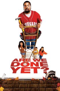 دانلود فیلم Are We Done Yet? 2007 بدون سانسور با پخش آنلاین