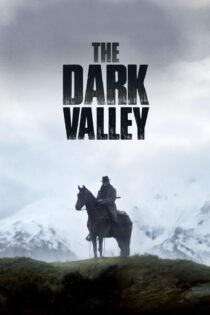 دانلود فیلم The Dark Valley 2014 بدون سانسور با پخش آنلاین