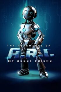 دانلود فیلم The Adventure of A.R.I.: My Robot Friend 2020 بدون سانسور با پخش آنلاین دانلود فیلم The Adventure of A.R.I.: My Robot Friend 2020 بدون سانسور با پخش آنلاین