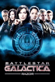 دانلود فیلم Battlestar Galactica: Razor 2007 بدون سانسور با پخش آنلاین