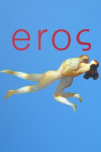 دانلود فیلم Eros 2004 بدون سانسور با پخش آنلاین