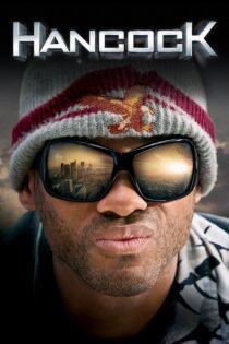 دانلود فیلم Hancock 2008 بدون سانسور با پخش آنلاین