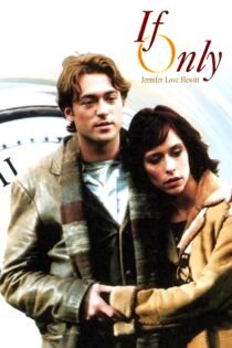 دانلود فیلم If Only 2004 بدون سانسور با پخش آنلاین