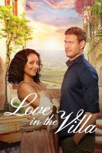 دانلود فیلم Love in the Villa 2022 بدون سانسور با پخش آنلاین