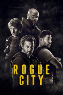 دانلود فیلم Rogue City 2020 بدون سانسور با پخش آنلاین دانلود فیلم Rogue City 2020 بدون سانسور با پخش آنلاین