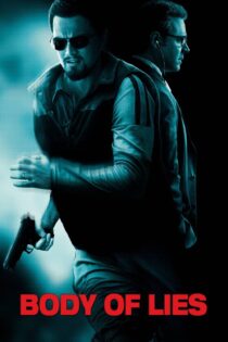دانلود فیلم Body of Lies 2008 بدون سانسور با پخش آنلاین