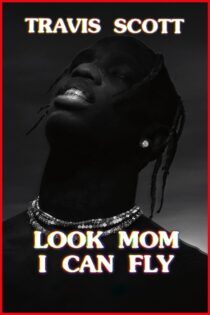 دانلود فیلم Travis Scott: Look Mom I Can Fly 2019 بدون سانسور با پخش آنلاین دانلود فیلم Travis Scott: Look Mom I Can Fly 2019 بدون سانسور با پخش آنلاین