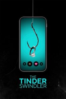 دانلود فیلم The Tinder Swindler 2022 بدون سانسور با پخش آنلاین دانلود فیلم The Tinder Swindler 2022 بدون سانسور با پخش آنلاین